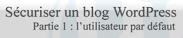 securiser-blog-wp-partie1